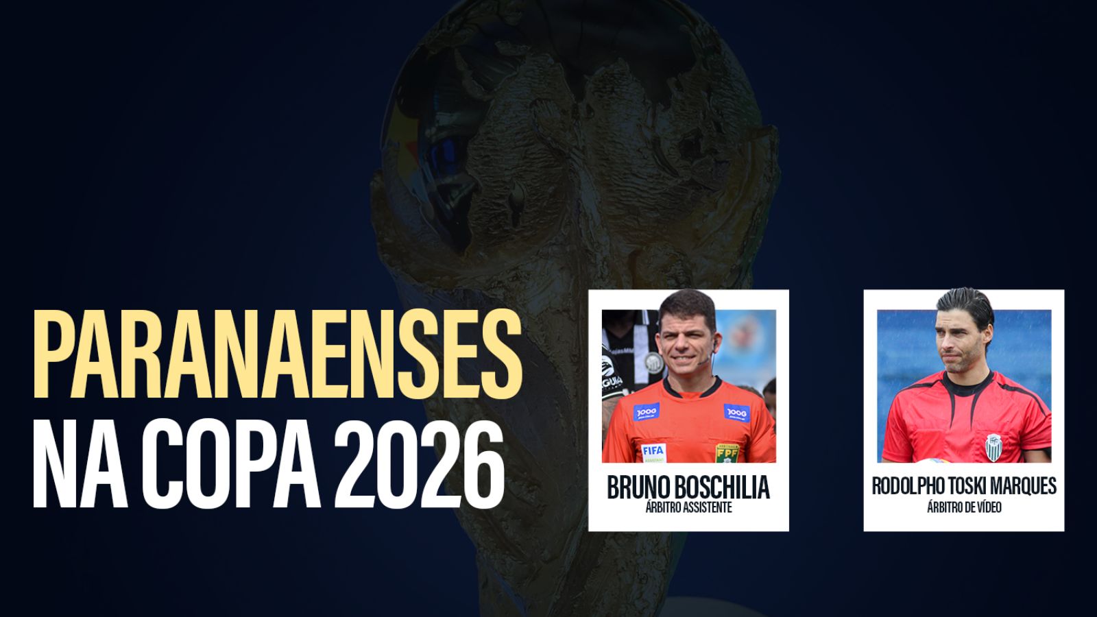 Paraná terá dois representantes na arbitragem da Copa do Mundo de 2026