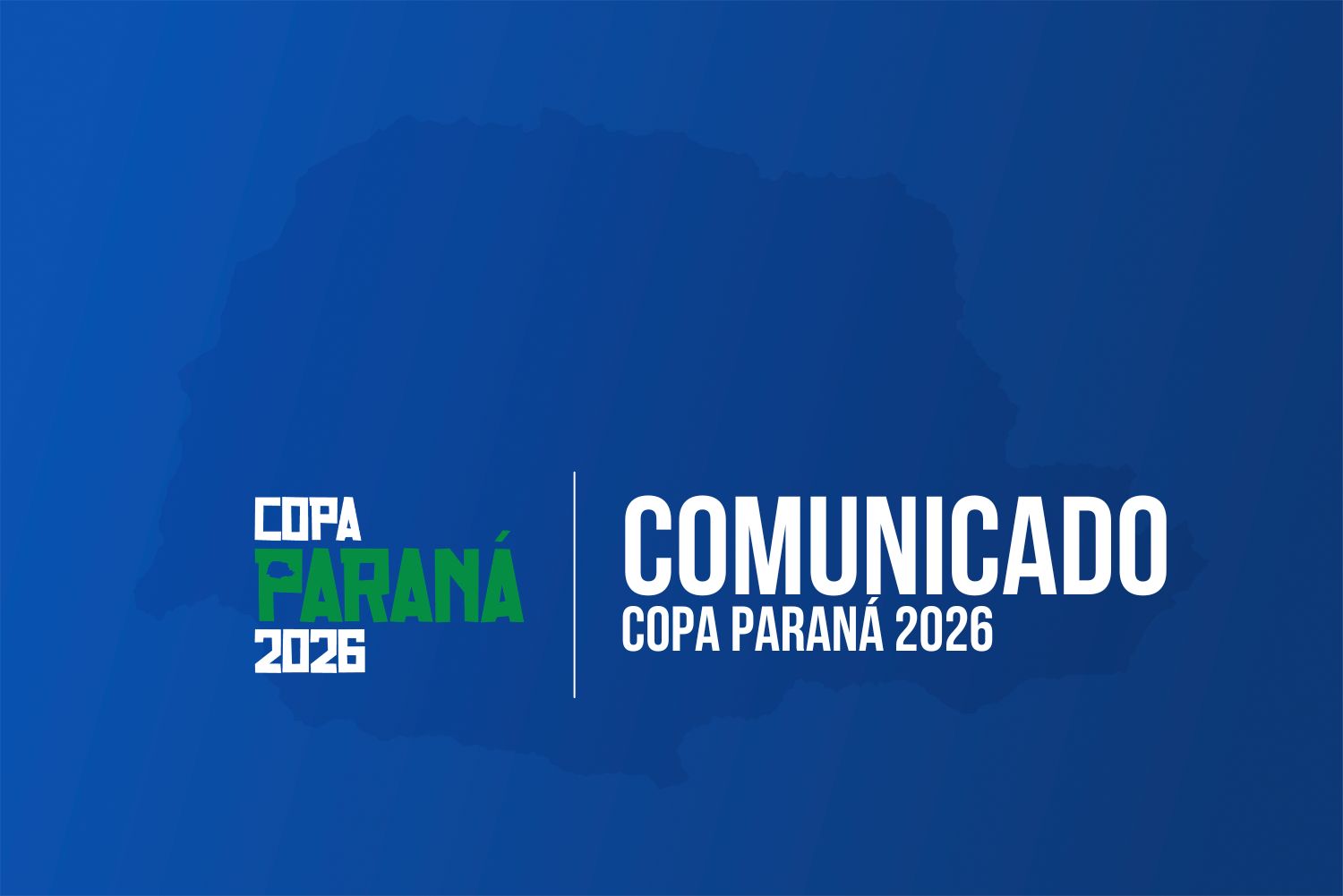 Comunicado: mudança na Copa Paraná 2026